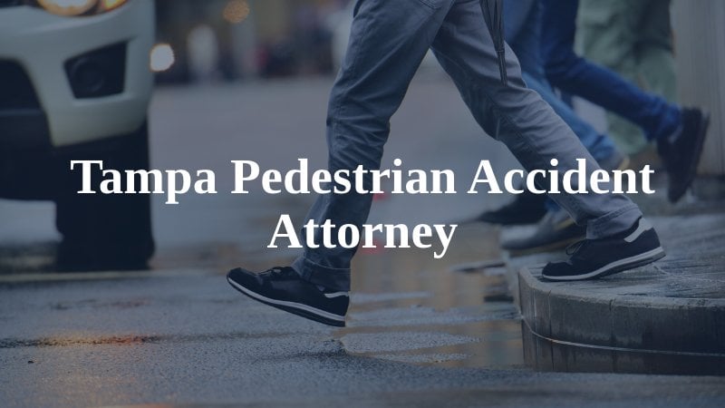 Tampa Pedestrian Accident Attorney
