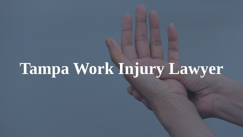 Tampa Work Injury Lawyer
