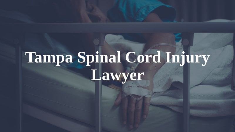 Tampa Spinal Cord Injury Lawyer